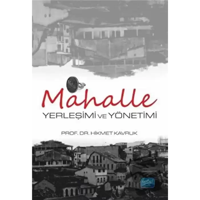 Mahalle Yerleşimi ve Yönetimi