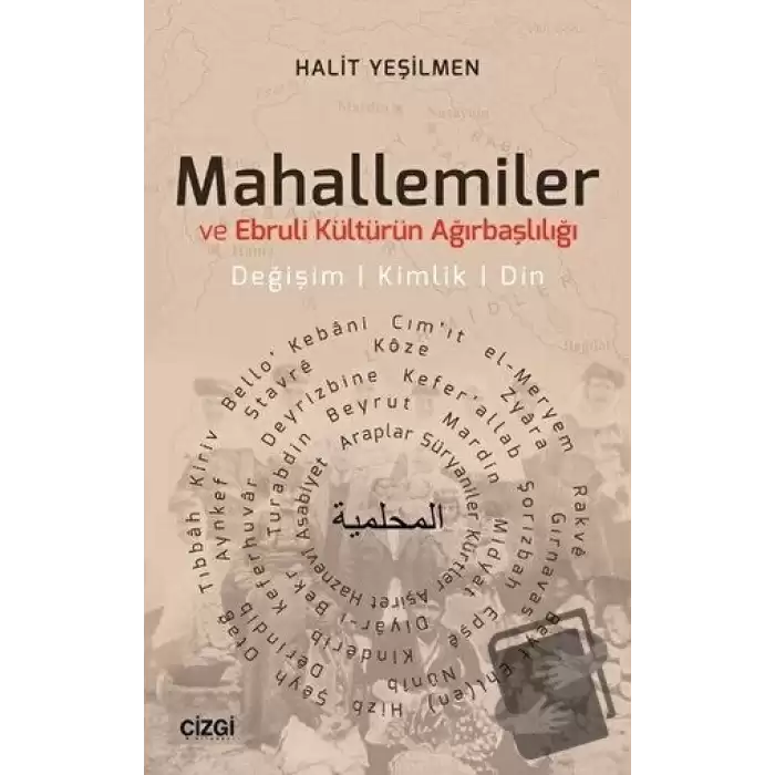 Mahallemiler ve Ebruli Kültürün Ağırbaşlılığı