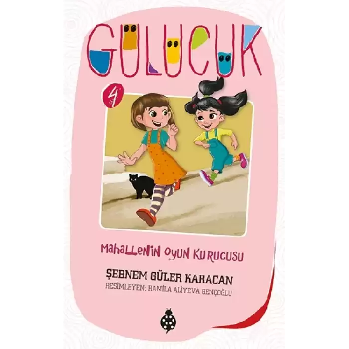 Mahallenin Oyun Kurucusu - Gülücük 4