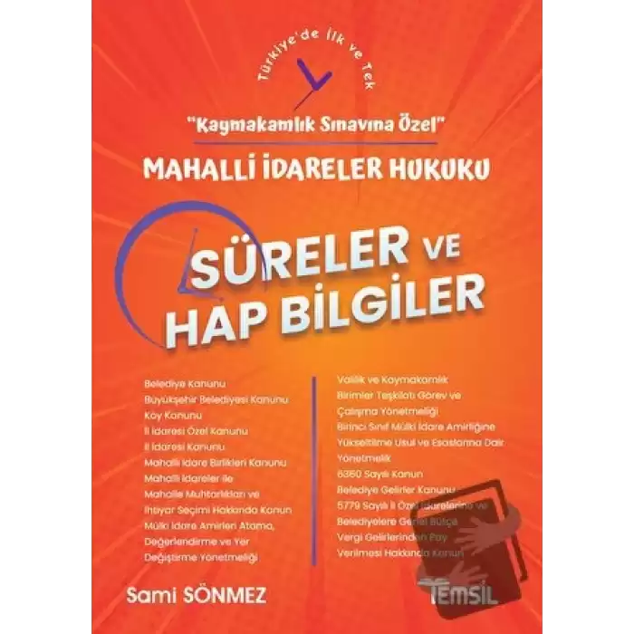 Mahalli İdareler Hukuku Süreler ve Hap Bilgiler - Kaymakamlık Sınavına Özel