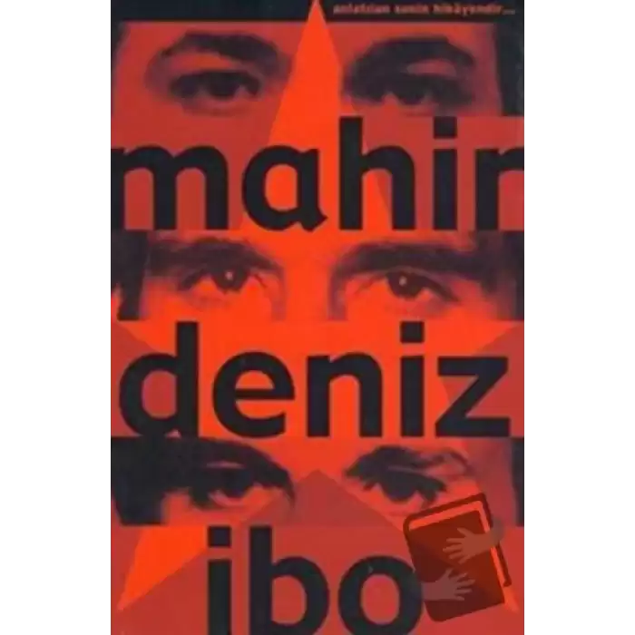 Mahir - Deniz - / İbo Anlatılan Senin Hikayendir