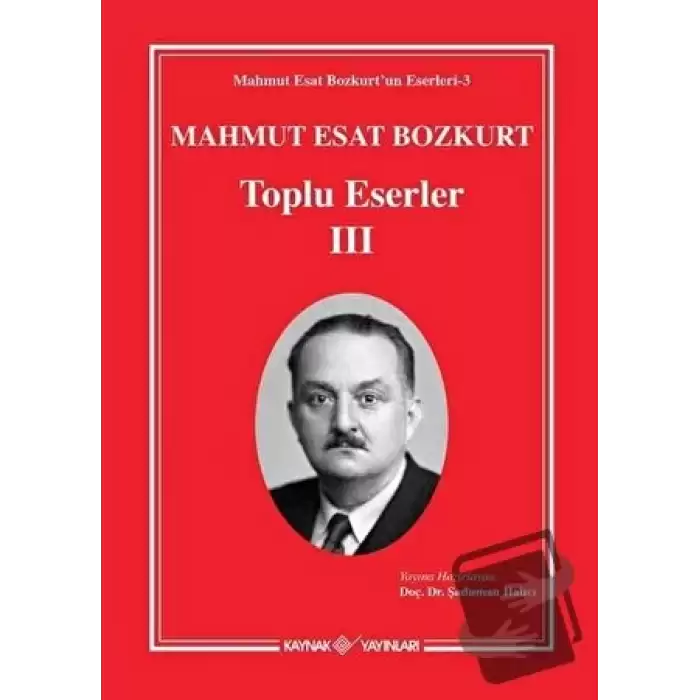 Mahmut Esat Bozkurt Toplu Eserler 3 (Ciltli)