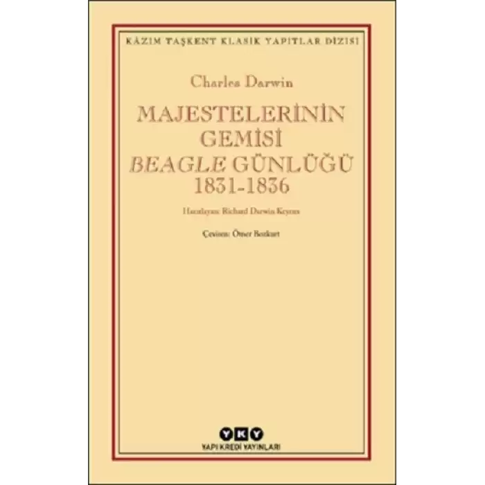 Majestelerinin Gemisi Beagle Günlüğü (1831-1836)