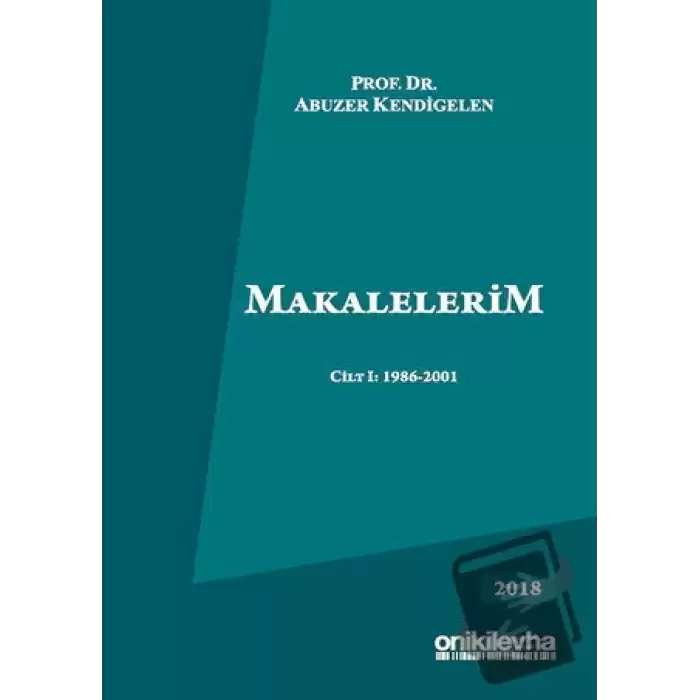 Makalelerim Cilt 1: 1986-2001 (Ciltli)