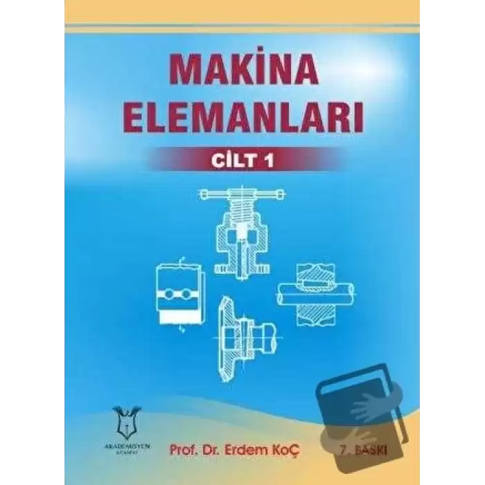 Makina Elemanları Cilt 1