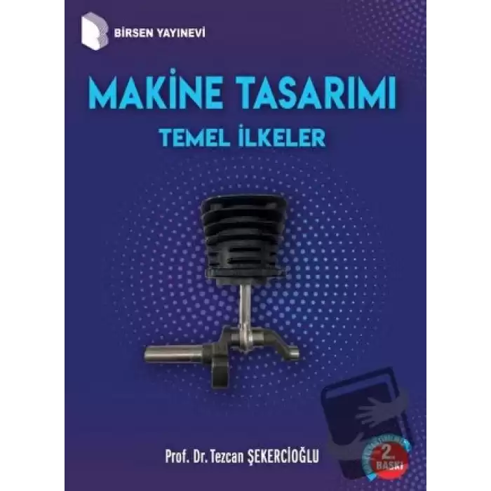 Makine Tasarımı Temel İlkeler