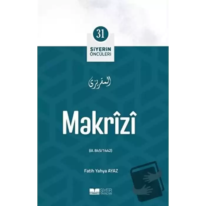 Makrizi - Siyerin Öncüleri 31