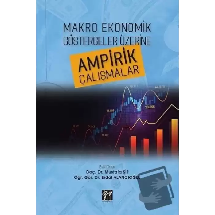 Makro Ekonomik Göstergeler Üzerine Ampirik Çalışmalar