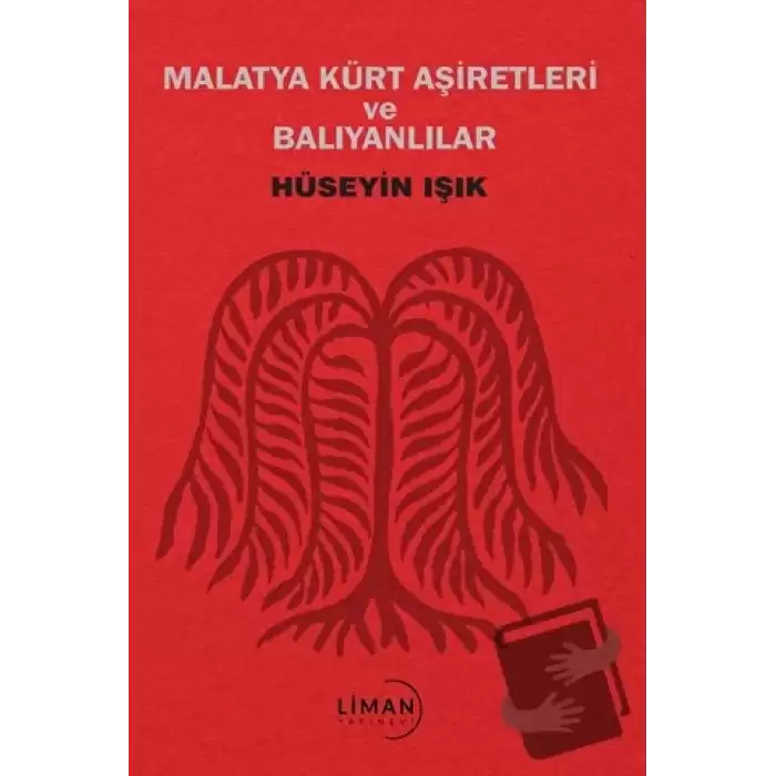 Malatya Kürt Aşiretleri ve Balıyanlar