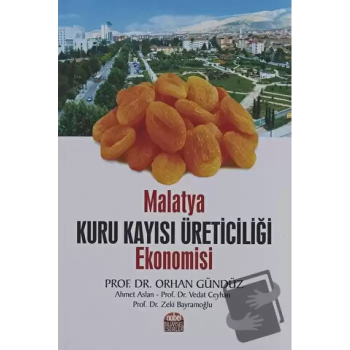 Malatya Kuru Kayısı Üreticiliği Ekonomisi