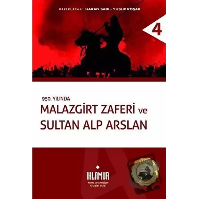 Malazgirt Zaferi ve Sultan Alp Arslan (Ciltli)