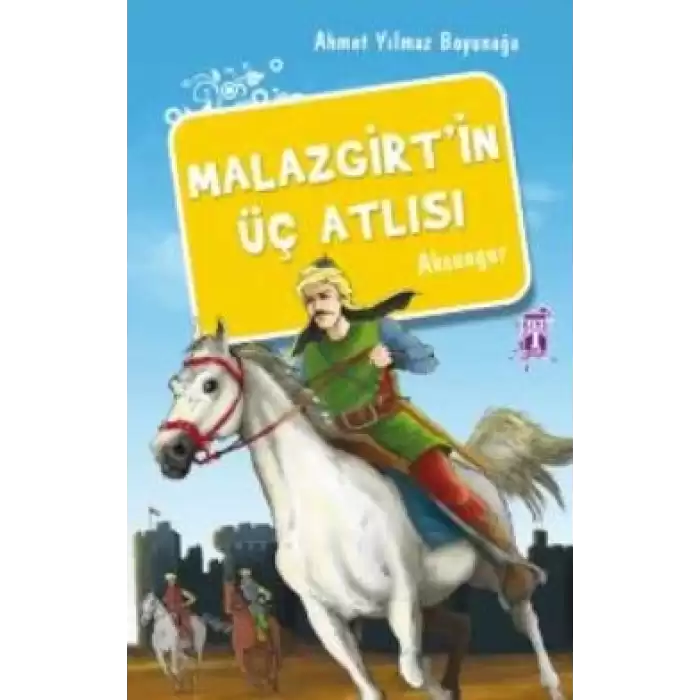 Malazgirt’in Üç Atlısı