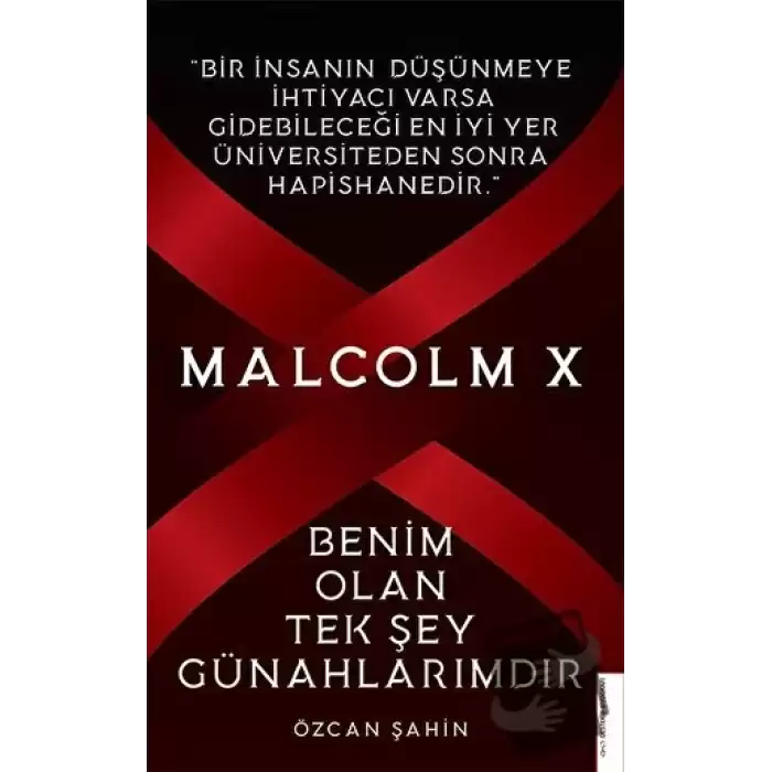 Malcolm X - Benim Olan Tek Şey Günahlarımdır