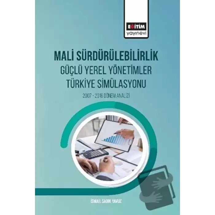 Mali Sürdürülebilirlik Güçlü Yerel Yönetimler Türkiye Simülasyonu