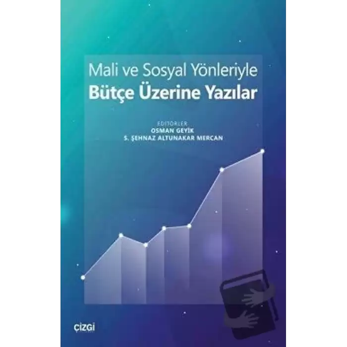 Mali ve Sosyal Yönleriyle Bütçe Üzerine Yazılar