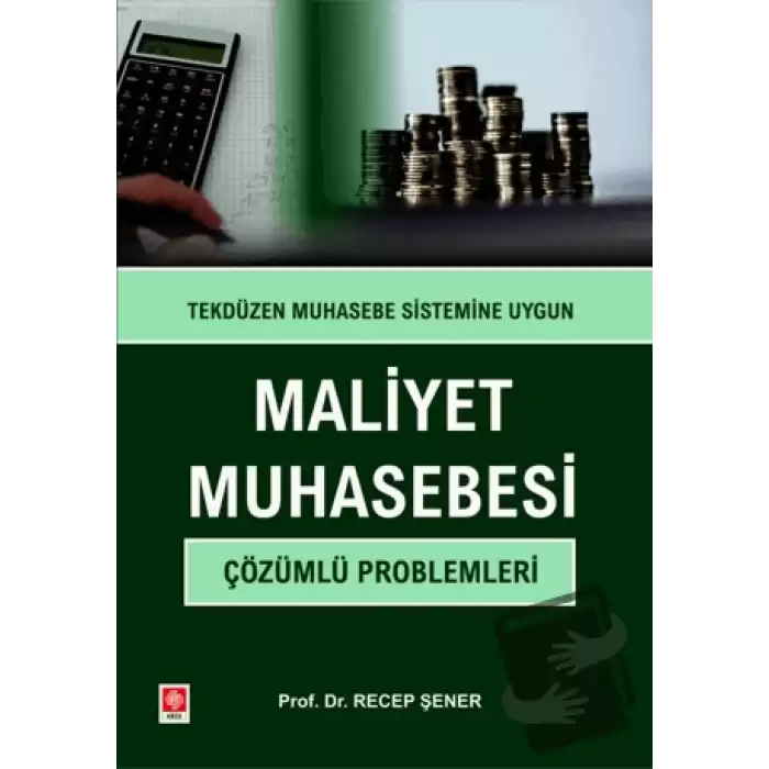 Maliyet Muhasebesi Çözümlü Problemleri