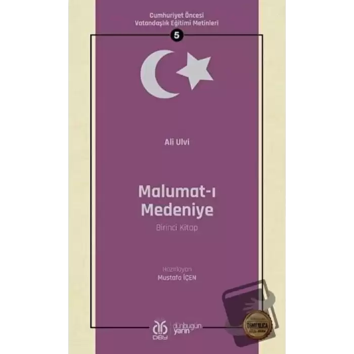 Malumat-ı Medeniye (Birinci Kitap - Osmanlıca Aslıyla Birlikte)