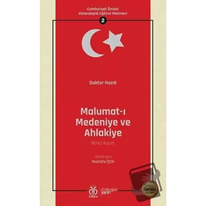 Malumat-ı Medeniye ve Ahlakiye (İkinci Kısım - Osmanlıca Aslıyla Birlikte)