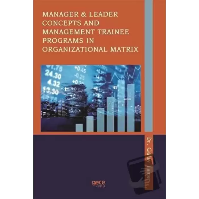 Manager and Leader Concepts and Management Trainee Programs in Organizational Matrix