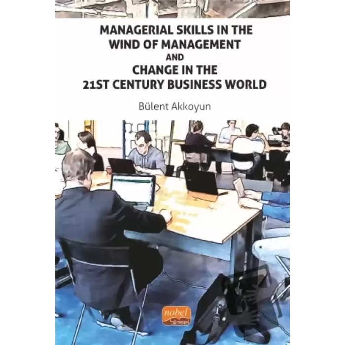Managerial Skills in The Wind of Management and Change in The 21St Century Business World