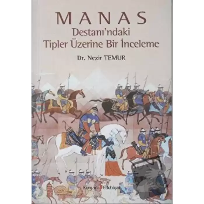 Manas Destanı’ndaki Tipler Üzerine Bir İnceleme