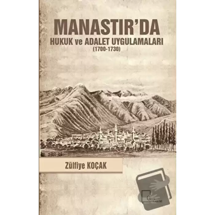 Manastırda Hukuk ve Adalet Uygulamaları (1700-1730)