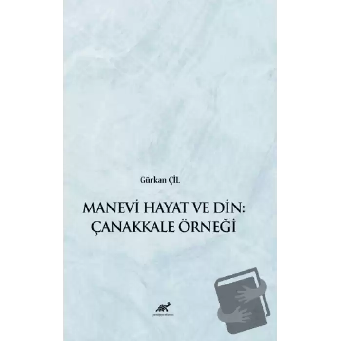 Manevi Hayat ve Din: Çanakkale Örneği