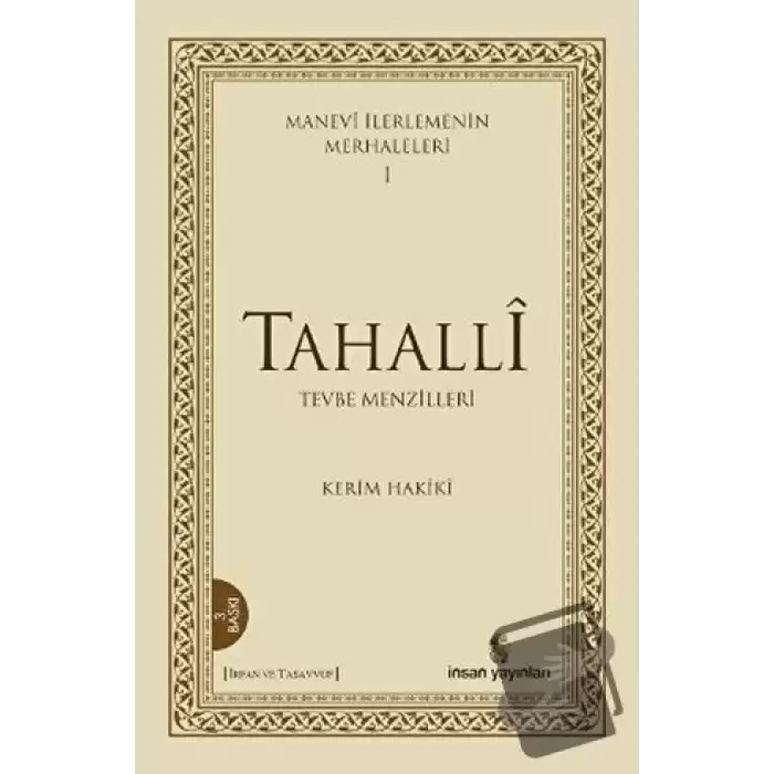 Manevi İlerlemenin Merhaleleri 1: Tahalli