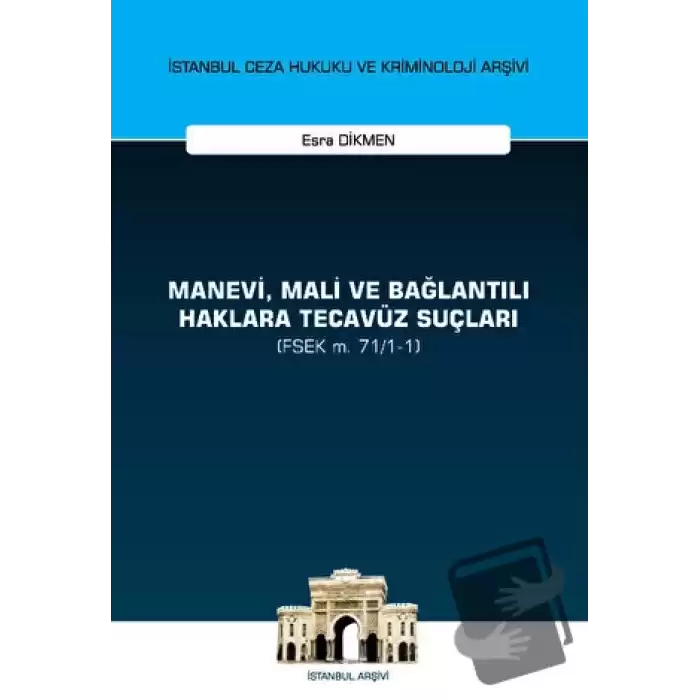 Manevi, Mali ve Bağlantılı Haklara Tecavüz Suçları (FSEK m. 71/1-1)