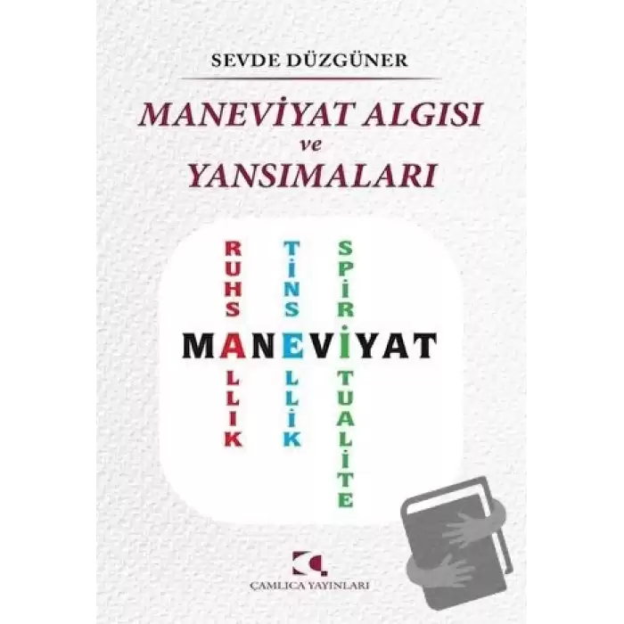 Maneviyat Algısı ve Yansımaları