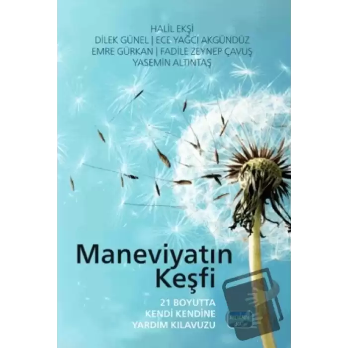 Maneviyatın Keşfi - 21 Boyutta Kendi Kendine Yardım Kılavuzu