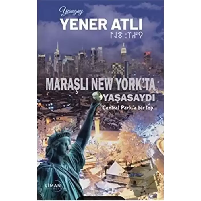 Maraşlı New Yorkta Yaşasaydı