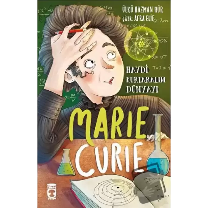 Marie Curie - Haydi Kurtaralım Dünyayı 1