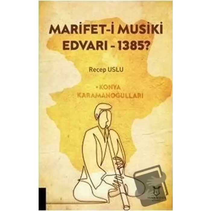 Marifet-i Musiki Edvarı - 1385?