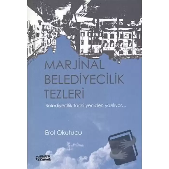 Marjinal Belediyecilik Tezleri