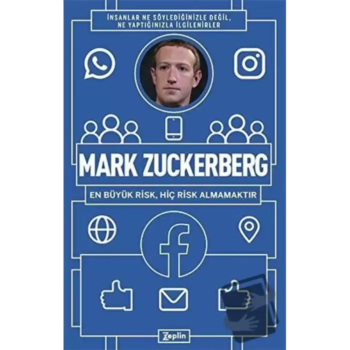 Mark Zuckerberg - En Büyük Risk Hiç Risk Almamaktır