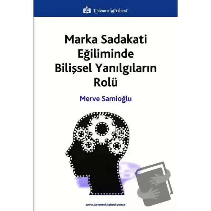 Marka Sadakati Eğiliminde Bilişsel Yanılgıların Rolü