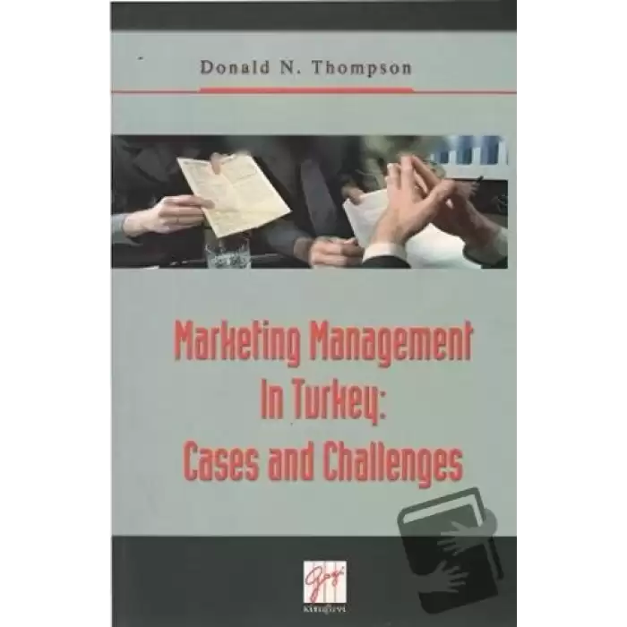 Marketing Management In Turkey: Cases and Challenges