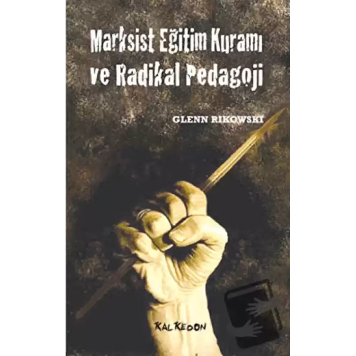 Marksist Eğitim Kuramı ve Radikal Pedagoji