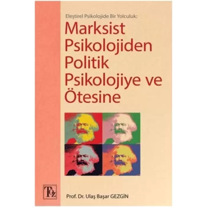 Marksist Psikolojiden Politik Psikolojiye ve Ötesine