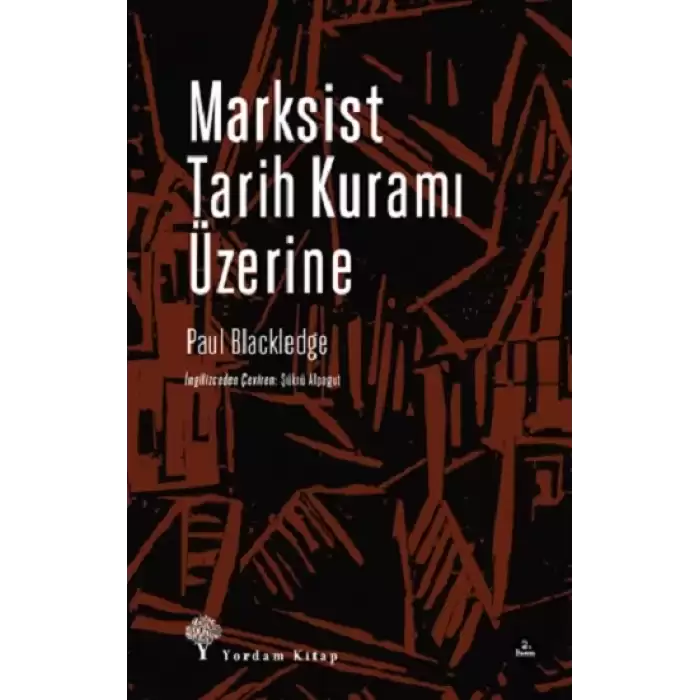 Marksist Tarih Kuramı Üzerine