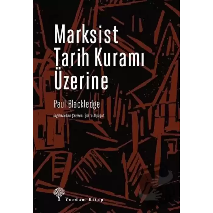 Marksist Tarih Kuramı Üzerine