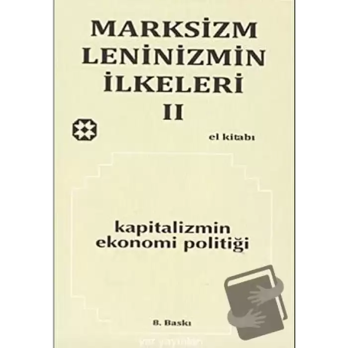 Marksizm, Leninizmin İlkeleri Cilt: 2 Kapitalizmin Ekonomi Politiği