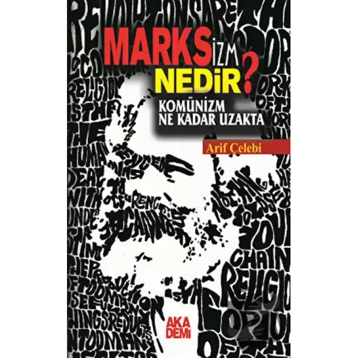 Marksizm Nedir? Komünizm Ne Kadar Uzakta