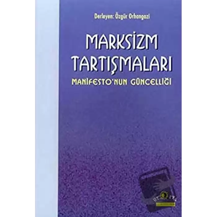 Marksizm Tartışmaları Manifesto’nun Güncelliği