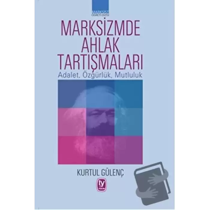 Marksizmde Ahlak Tartışmaları