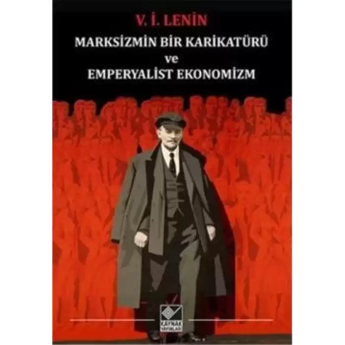 Marksizmin Bir Karikatürü ve Emperyalist Ekonomizm