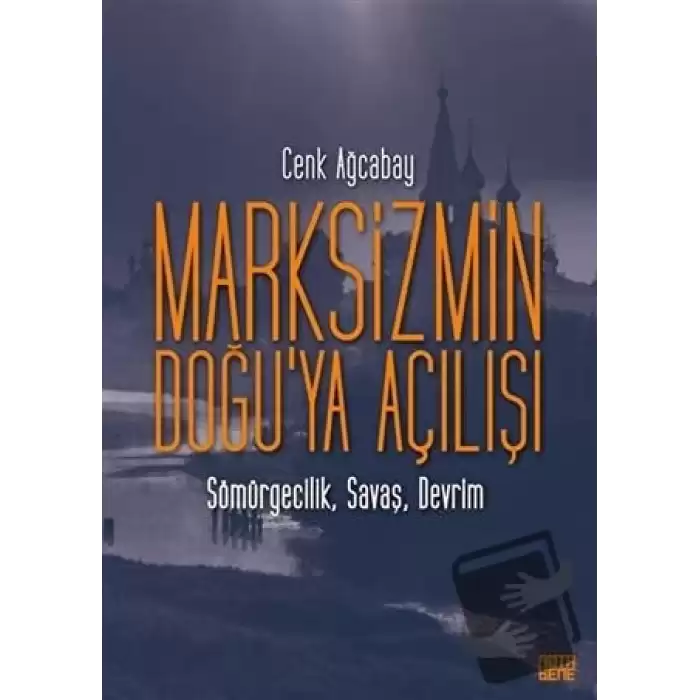 Marksizmin Doğu’ya Açılışı