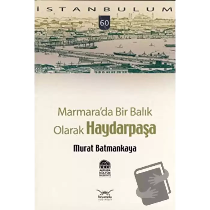 Marmara’da Bir Balık Olarak Haydarpaşa