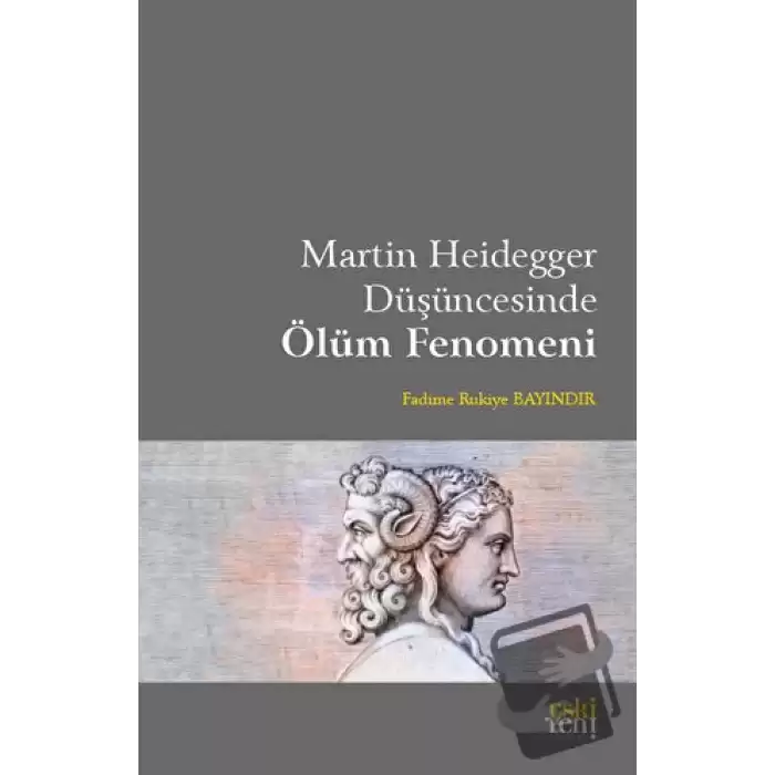 Martin Heidegger Düşüncesinde Ölüm Fenomeni